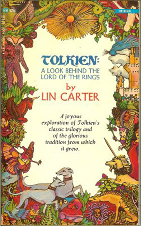 L Carter, 'Tolkien: A Look Behind the Lord of the Rings', Ballantine Books, First Edition, 1969

<br />
<a class="nofloatbox" href="https://www.lotrarts.com/shopfront/#books"><img src="https://www.lotrarts.com/images/icons/buy-001.png" alt="Shop" /></a><span class="ngViews">3 views</span>