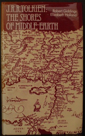 R Giddings and E Holland, 'J.R.R. Tolkien: The Shores of Middle-Earth', Junction Books, First Edition, 1981<span class="ngViews">1 view</span>