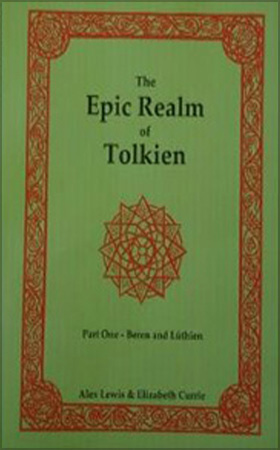 A Lewis and E Currie, 'The Epic Realm of Tolkien : Part One: Beren and Luthien', ADC, First Edition, 2009, Signed