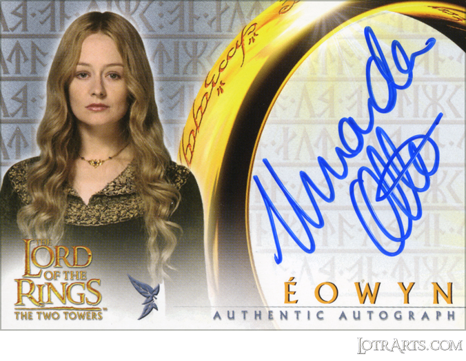 TT: signed by Miranda Otto as Éowyn