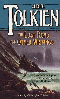<titletext>
<strong>

The Lost Road and Other Writings<br/>
The History of Middle-Earth<br/>
J.R.R. Tolkien<br/>
Ballantine Books<br/>
2003 <br/>
ISBN - 0-345-40685-0

</strong>
</titletext>