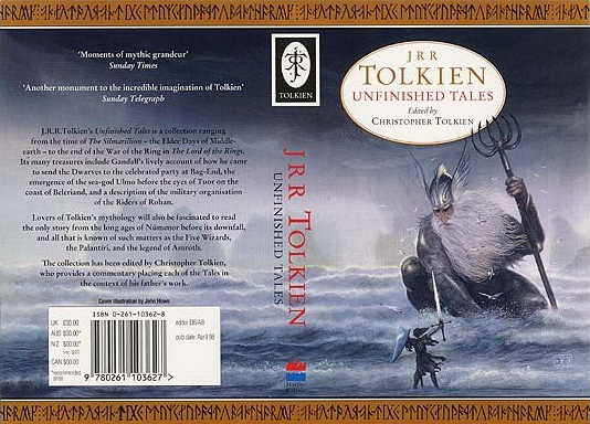 <titletext>
<strong>

Unfinished Tales - Paperback<br/>
Edited by Christopher Tolkien<br/>
Harper Collins Publishers<br/>
ISBN - 0-261-10362-8

</strong>
</titletext>