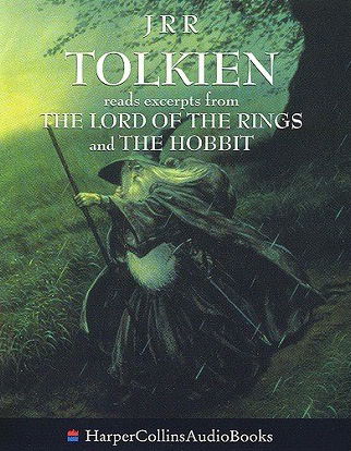<titletext>
<strong>

J.R.R. Tolkien reads excerpts from The Lord of the Rings and The Hobbit<br/>
Harper Collins Audio Books<br/>
1999<br/>
ISBN - 0-00-105626-3

</strong>
</titletext>