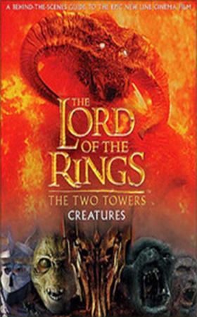 D Brawn, 'The Lord of the Rings: The Two Towers Creatures', HarperCollins, 2002<span class="ngViews">6 views</span>