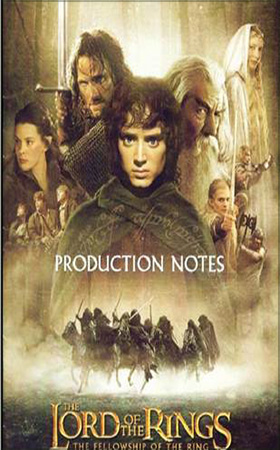 'The Lord of the Rings, The Fellowship of the Ring, Production Notes', 2001<span class="ngViews">5 views</span>
