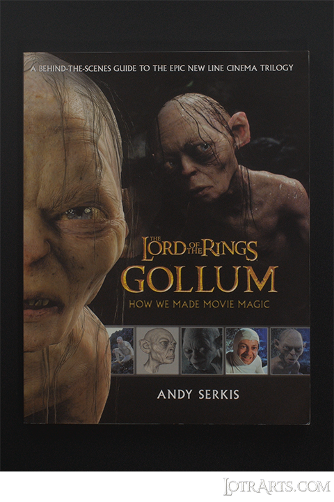 A Serkis<br />
<i>Gollum How We Made Movie Magic</i><br />
Signed by Serkis<br />
2003<br />